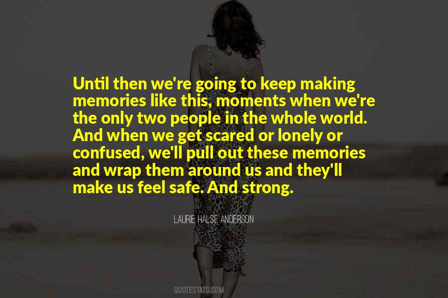Keep The World Out Quotes #306466