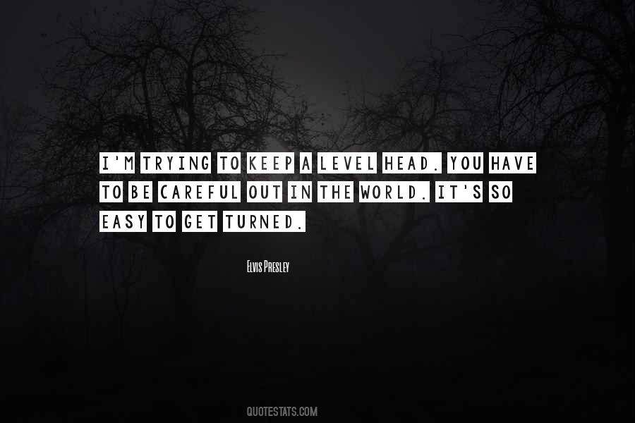 Keep The World Out Quotes #475587