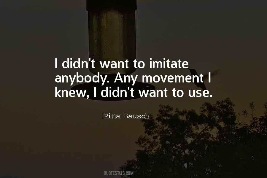 Quotes About Imitate #1357424