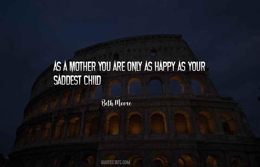 Quotes About Your Only Child #1158574