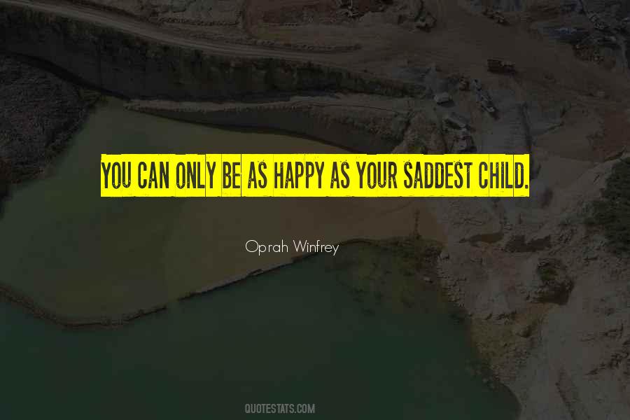 Quotes About Your Only Child #1558865