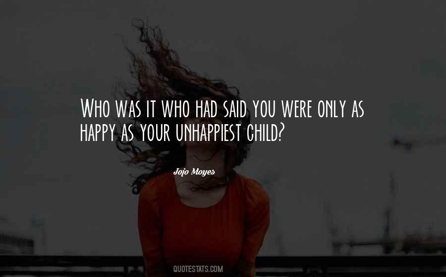 Quotes About Your Only Child #1661862