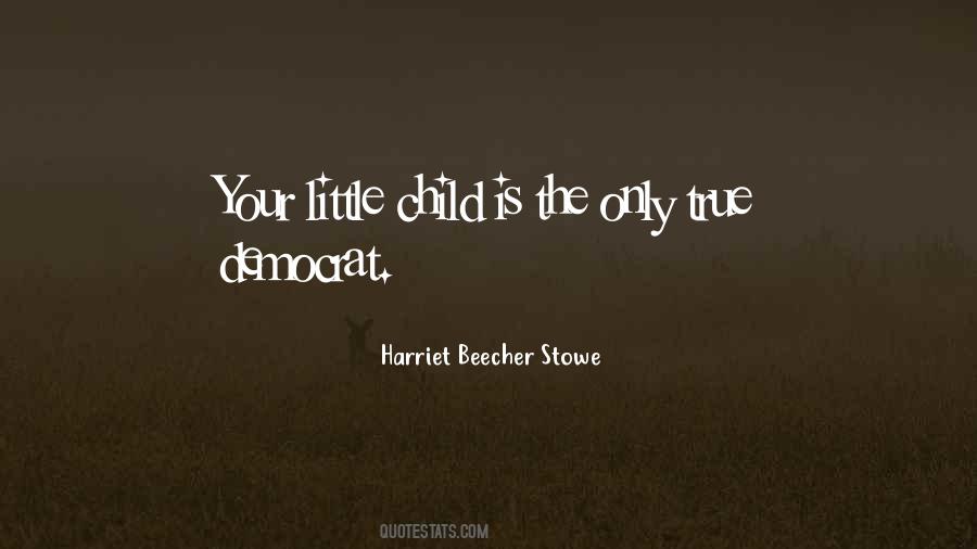 Quotes About Your Only Child #1719096