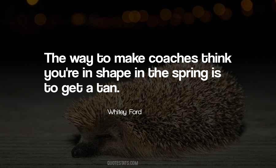 Spring Is Quotes #302448