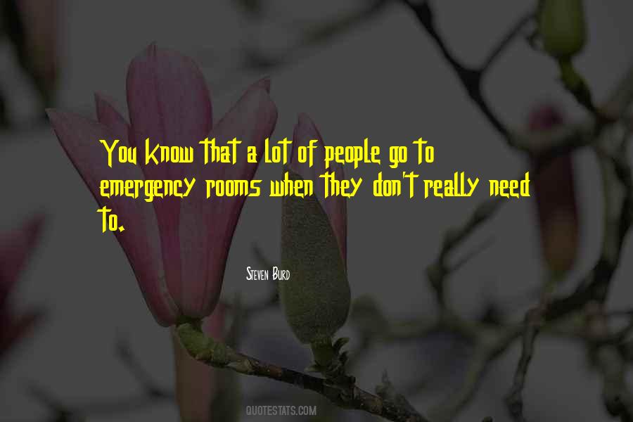 Quotes About Emergency Rooms #916245