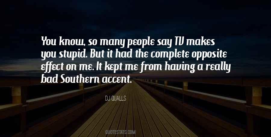 Quotes About Southern Accent #1278455