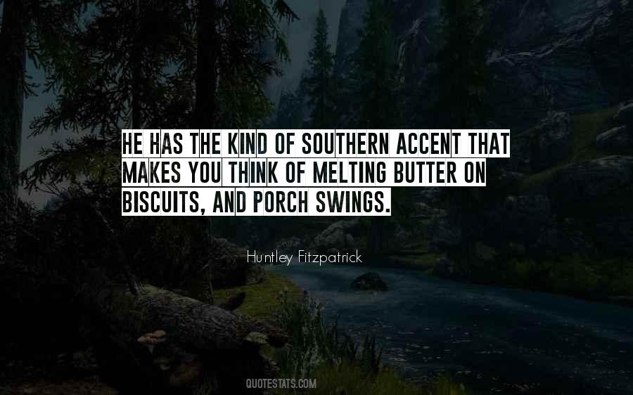 Quotes About Southern Accent #1742771