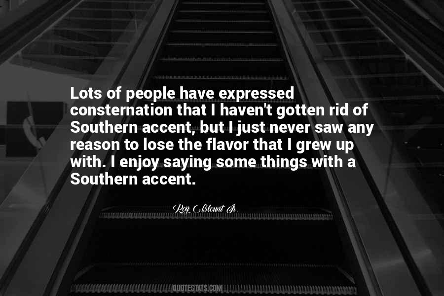 Quotes About Southern Accent #175775