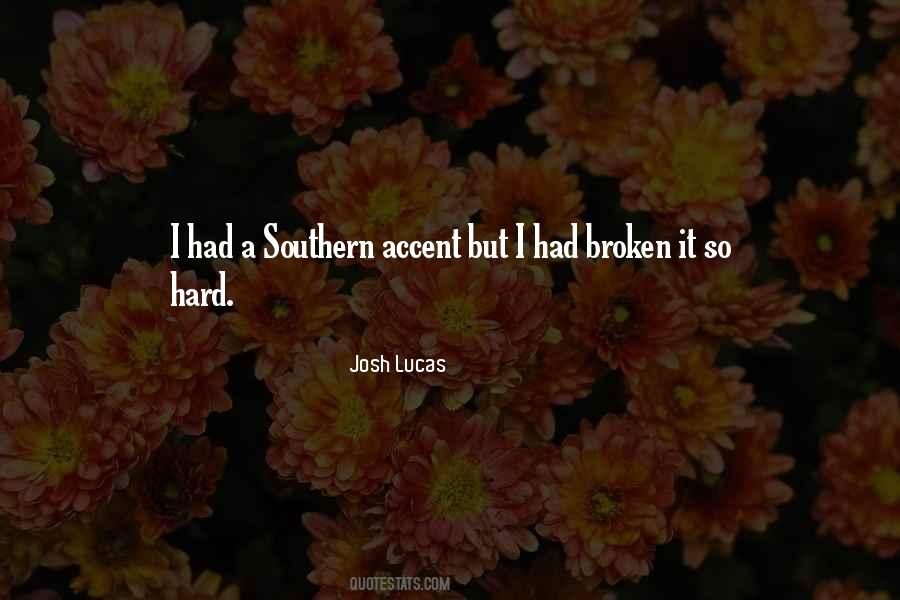 Quotes About Southern Accent #350061