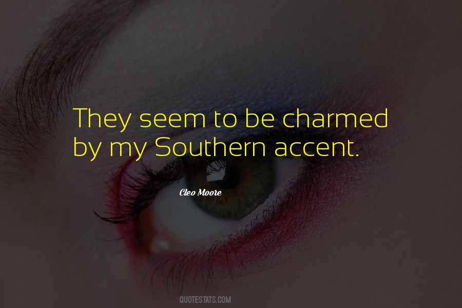 Quotes About Southern Accent #718822