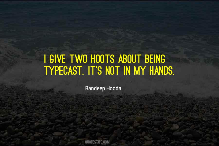 You Have Two Hands Quotes #138939