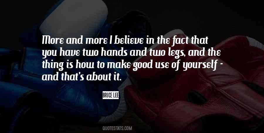 You Have Two Hands Quotes #1765988