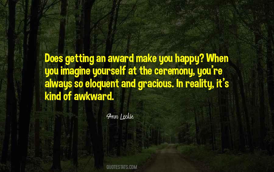 Quotes About Award Ceremony #1852339