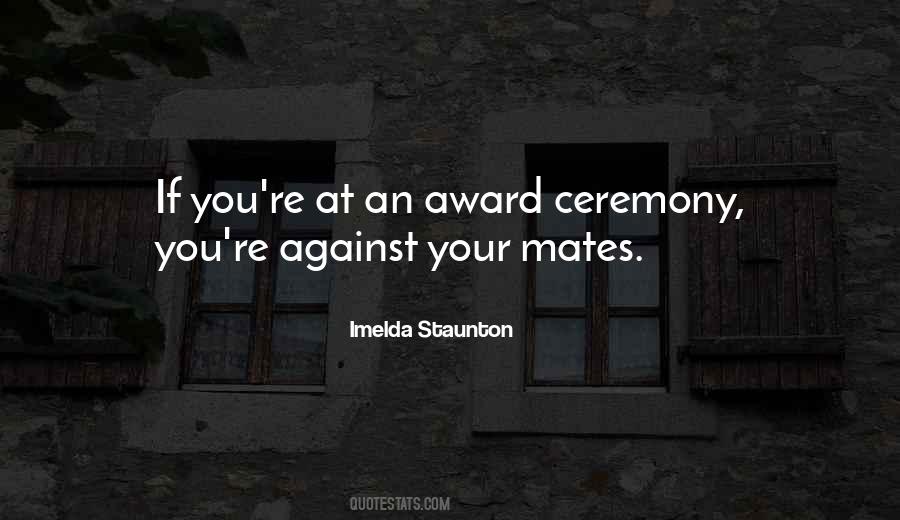 Quotes About Award Ceremony #342812