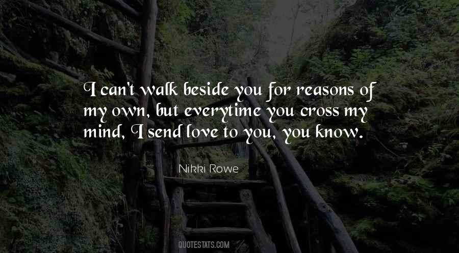 Quotes About Walk Beside Me #1466800