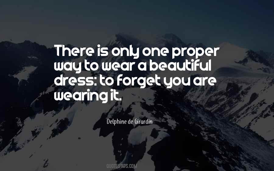 Way You Dress Quotes #1339101