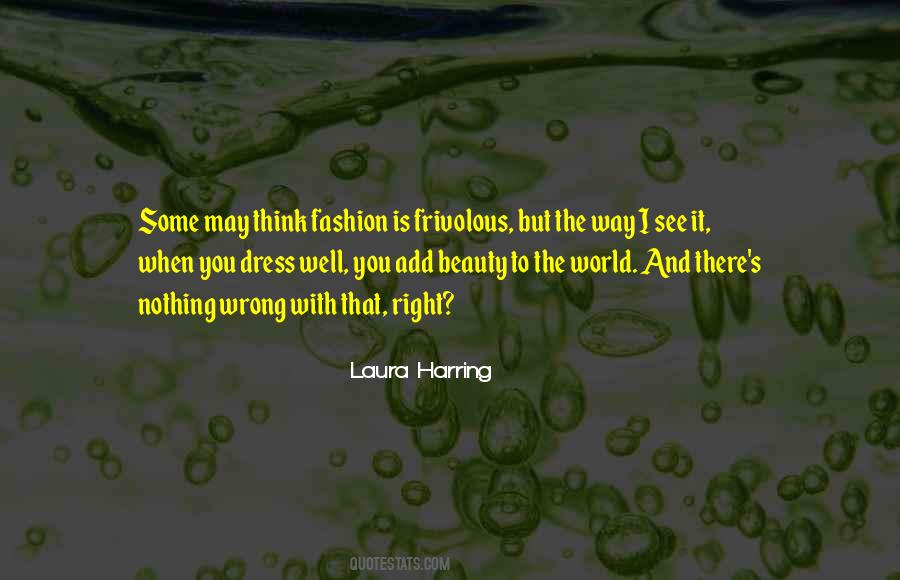 Way You Dress Quotes #31548
