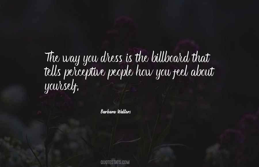 Way You Dress Quotes #575305