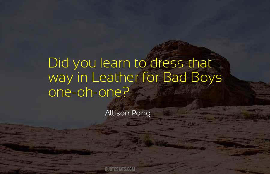 Way You Dress Quotes #804846