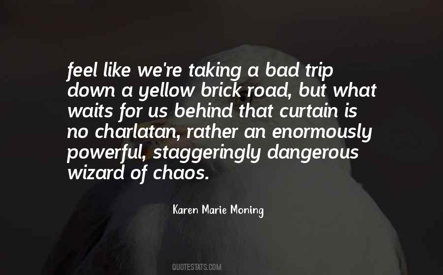 Quotes About Yellow Brick Road #1393347