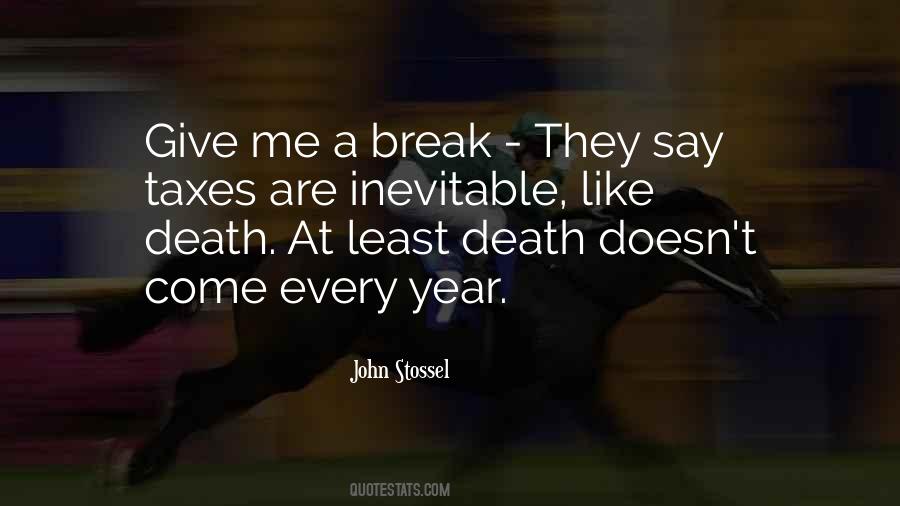 Death And Other Taxes Quotes #168877