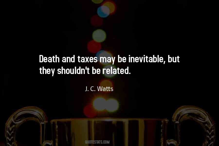 Death And Other Taxes Quotes #1805609