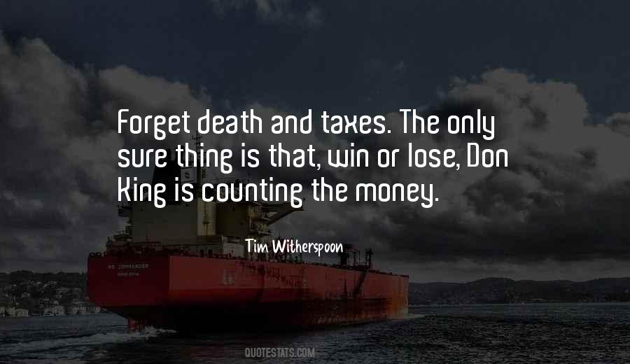 Death And Other Taxes Quotes #811459
