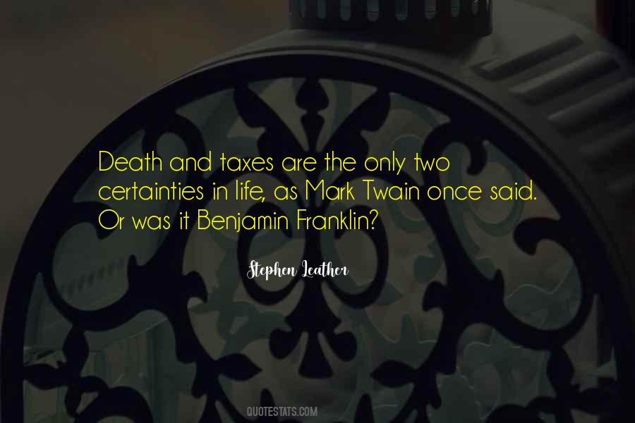 Death And Other Taxes Quotes #914794