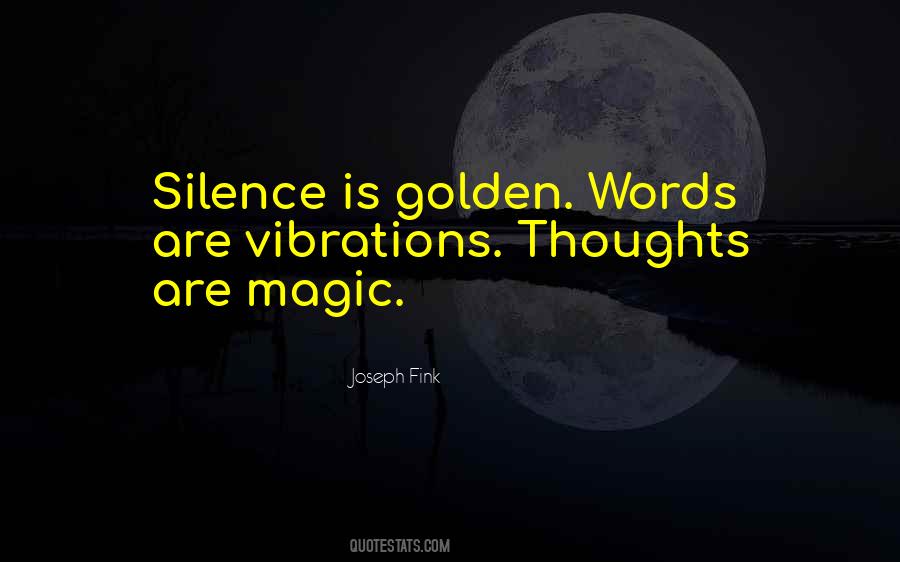 Quotes About Silence Is Golden #1099411