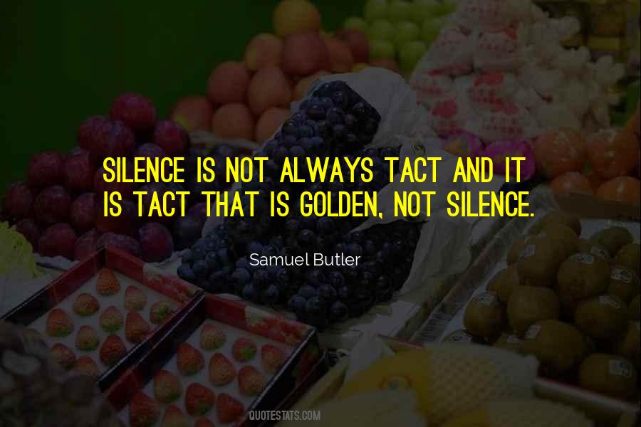 Quotes About Silence Is Golden #1845253