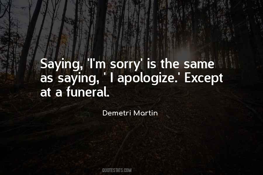 I Apologize Quotes #484252