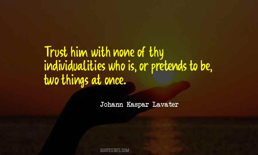 Quotes About Trust None #1286693