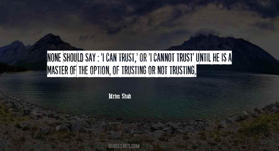 Quotes About Trust None #1663386
