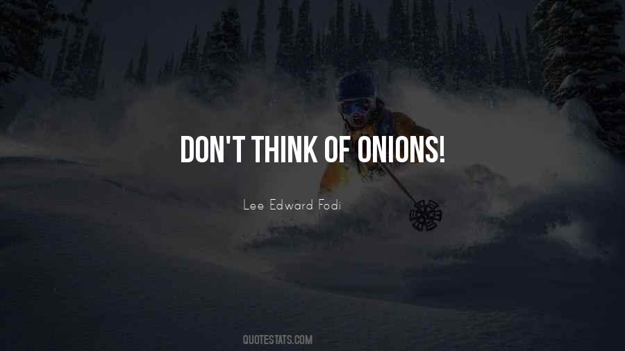 Quotes About Onions #188042