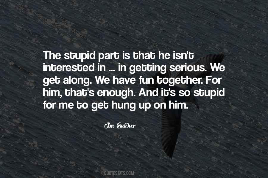 Quotes About Getting Along Together #1810657