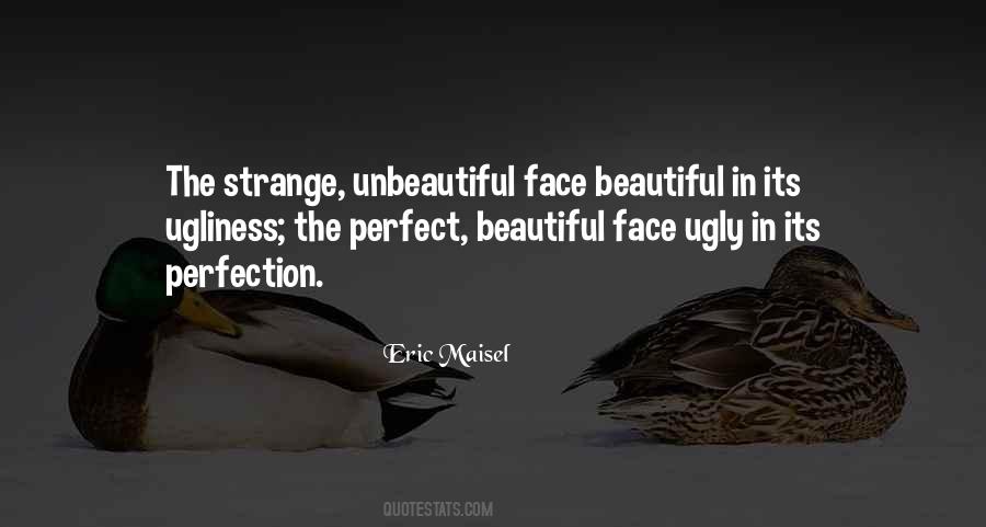 Beauty In The Ugly Quotes #417985