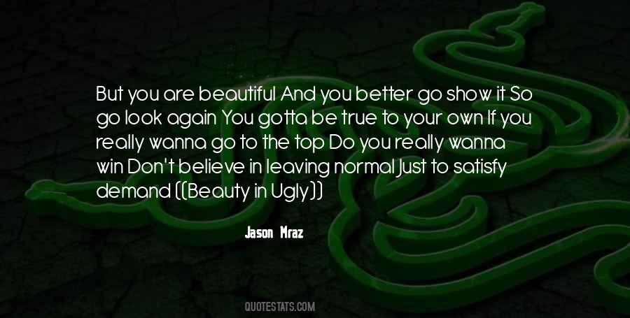 Beauty In The Ugly Quotes #770781
