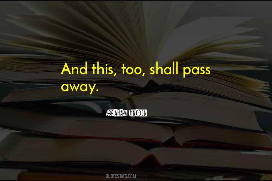 Quotes About Pass Away #1705278