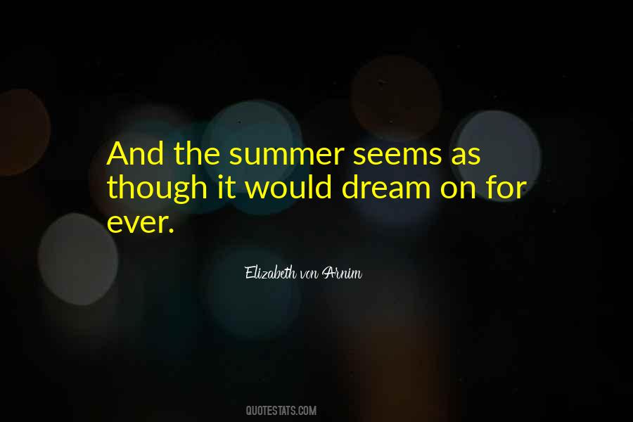 Summer Dream Quotes #907131