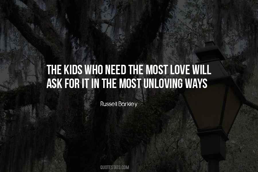 Kids Need Love Quotes #112048