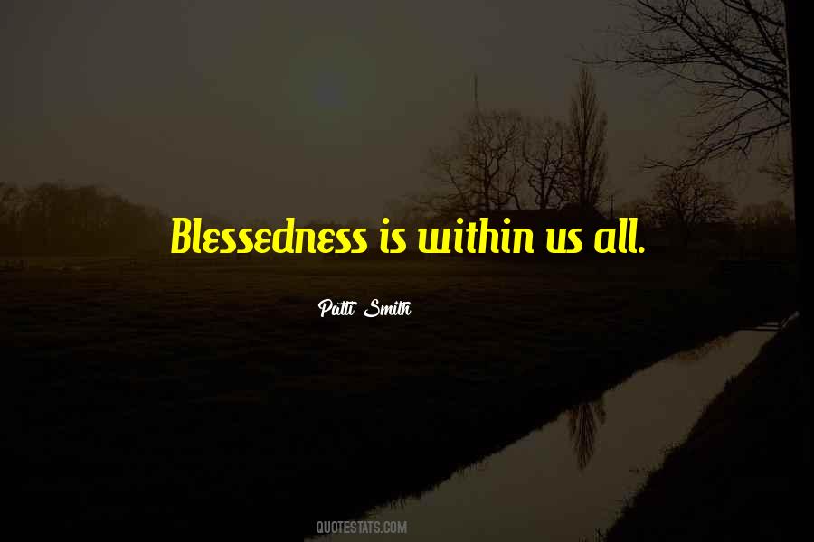 Quotes About Blessedness #348826