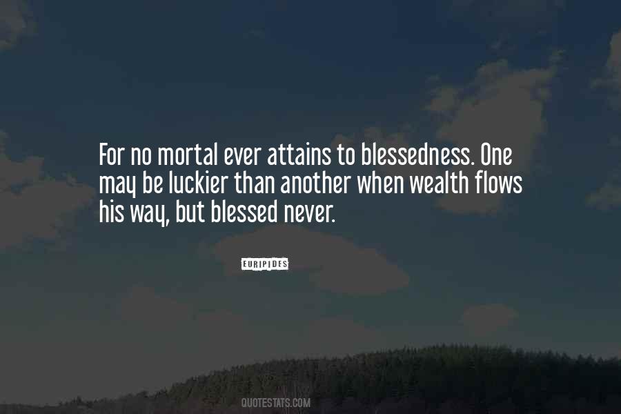 Quotes About Blessedness #948539