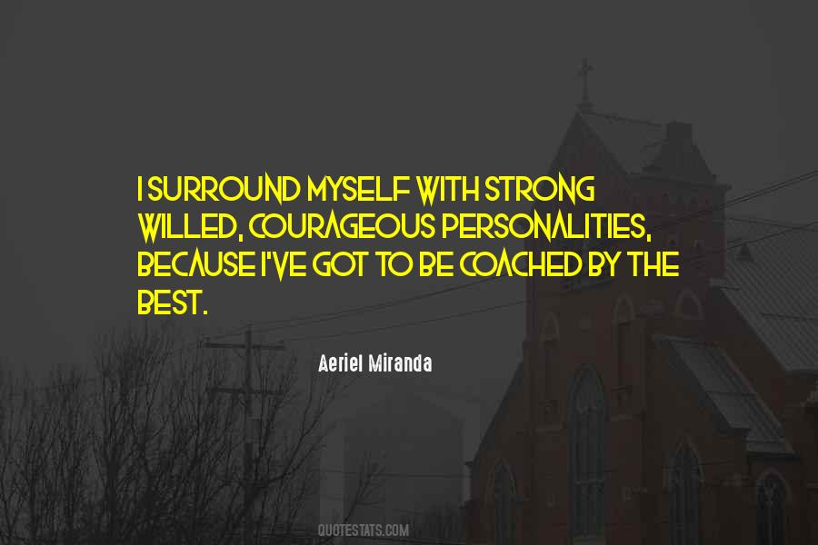 Quotes About Strong Willed #195167