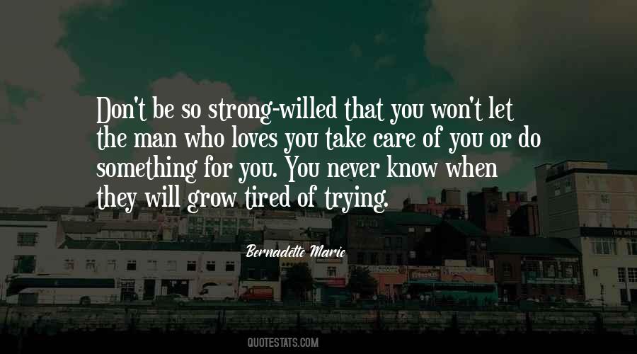 Quotes About Strong Willed #244590