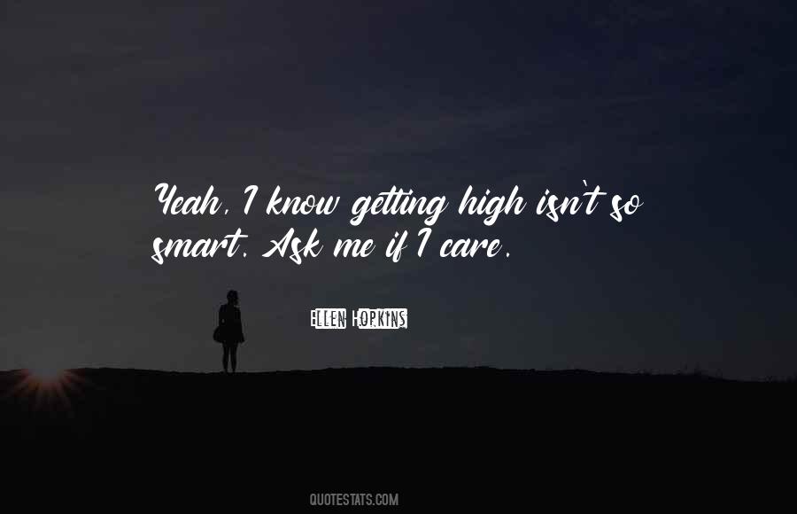 Quotes About Getting High #130949