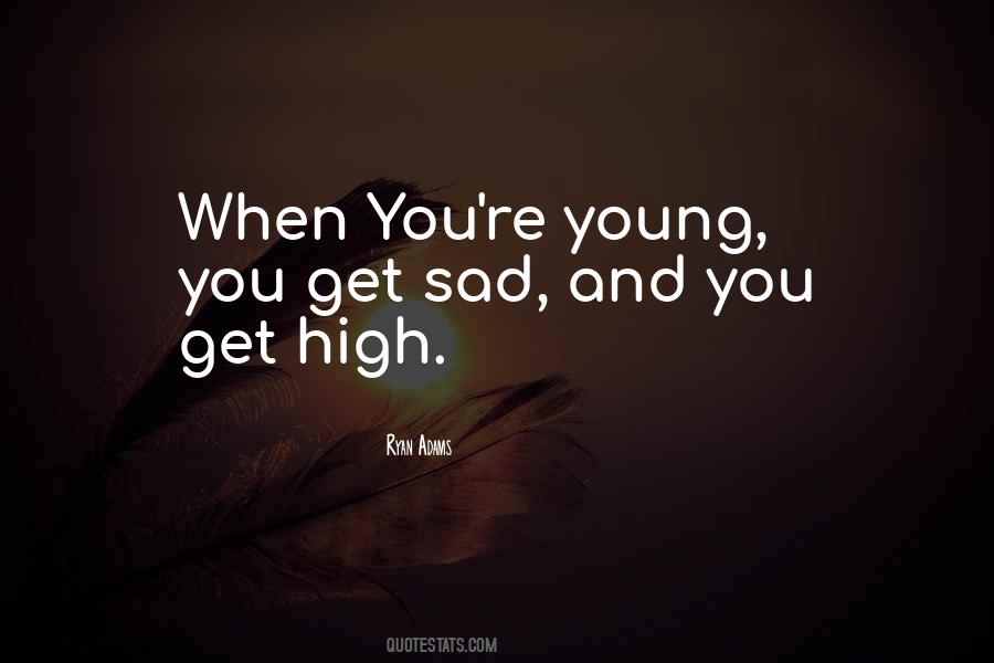 Quotes About Getting High #260589