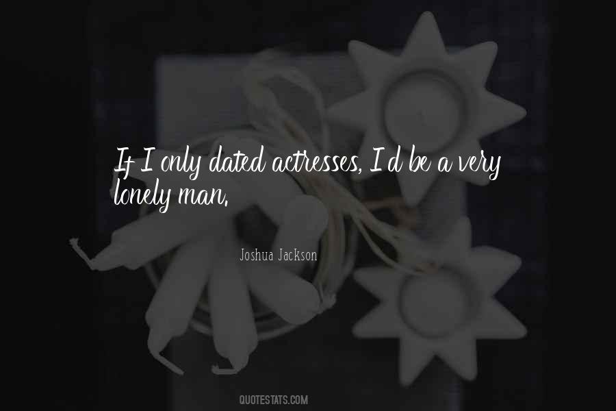 Quotes About Lonely Man #1200856