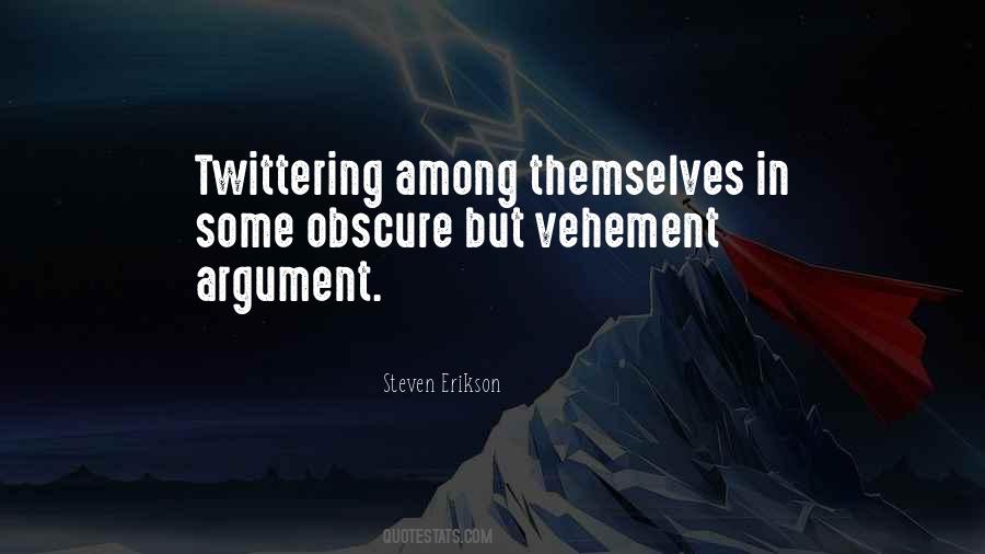 Quotes About Vehement #752155