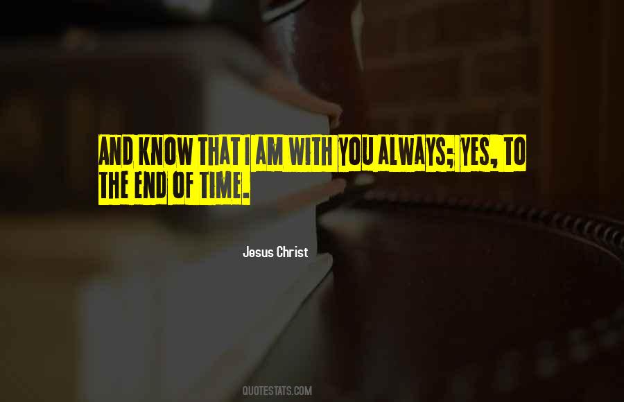 Quotes About End Of Time #1055053