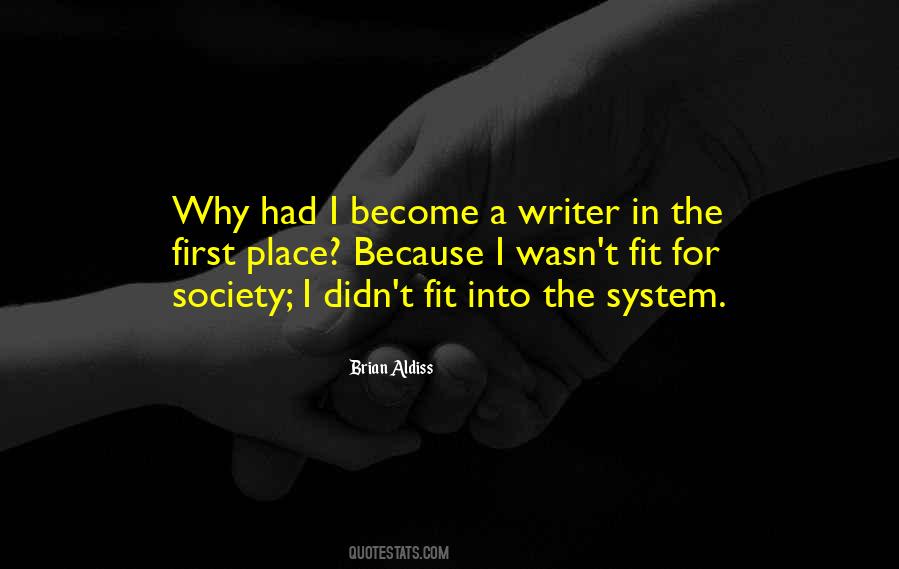 Fit Into Society Quotes #1278165